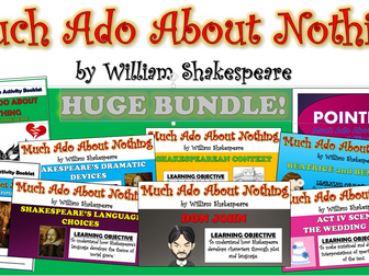 Much Ado About Nothing Big Bundle! (All Lessons, Resources, Plans, Everything!)