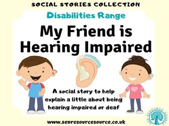 My Friend is Hearing Impaired Social Story