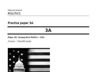 A-level Politics Practice Paper 3A US & Comparative Politics Edexcel