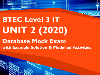 NEW Unit 2 BTEC IT L3 - Database Mock Exam