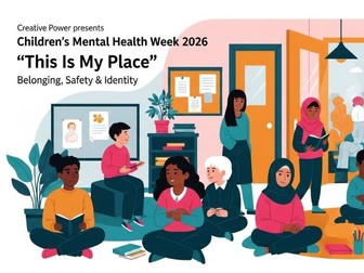 Children’s Mental Health Week 2026 – This Is My Place – Belonging & Identity (KS2–KS4)