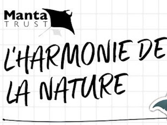 Manta Trust - L'harmonie de la Nature