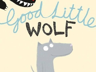 Power point story- Good Little Wolf