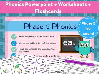 Phonics powerpoint and worksheets - the 'ea' sound.
