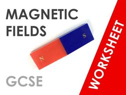 Magnetic Fields - Worksheet | Teaching Resources