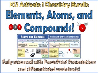Elements, atoms, and compounds Activate 1 KS3 Science Bundle