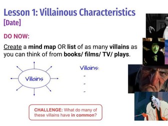 Literary Villains Lesson 1: Villainous Characteristics