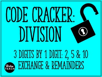 Division Code Cracker Worksheet | 3 Digit by 1 Digit: 2, 5 & 10 | Exchange & Remainders