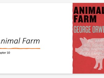 A Lesson on Chapter 10 of Animal Farm