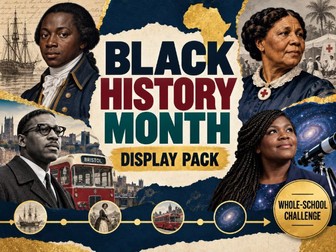 Black History Month Display Pack | Black British History Posters & Whole-School Challenge