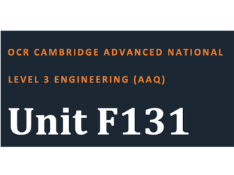OCR Level 3 Engineering F131 Complete Teaching Resources
