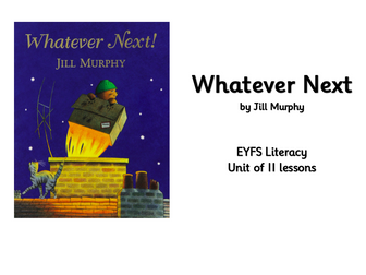 Whatever Next Literacy Planning EYFS 11 lessons
