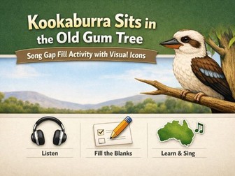 Kookaburra Sits in the Old Gum Tree Song Gap Fill Activity | Visual Icons | ESL EAL