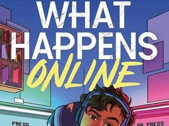 What Happens Online by N Lessore – Guided Reading Comprehension Questions (Chapters 1–35, Year 7-9)