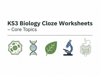 KS3 Biology Cloze (Fill-in-the-Blank) Worksheets – Core Topics
