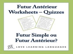 GCSE FRENCH: Futur Antérieur Worksheets - Quizzes