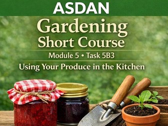ASDAN Gardening Short Course – Module 5: Using Your Produce in the Kitchen – B Task 3