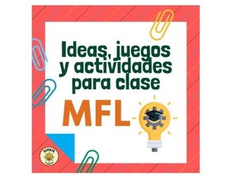MFL ideas, activities and games -Templates-Ideas, juegos y actividades  para clase