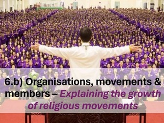 L6.b) Explaining the growth of religious movements (Sociology, Beliefs in Society)