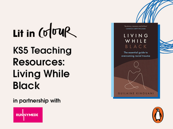 KS5 Teaching Resource: Living While Black by Guilaine Kinouani