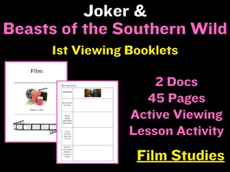 A Level Film Studies: Joker and Beasts of the Southern Wild 1st Viewing Booklets
