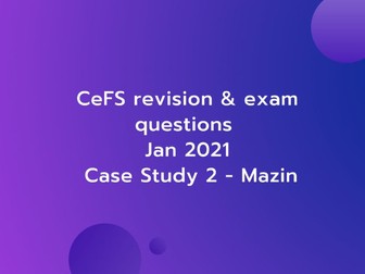 CeFS revision and exam question - Jan 2021 - Case Study 2 - Mazin