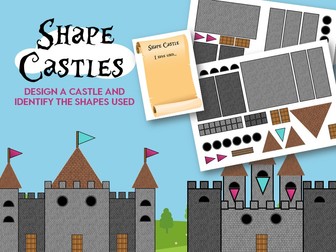 Shape Castles- design a castle and identify 2d shapes used