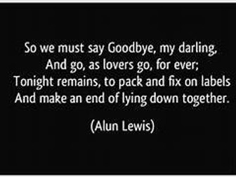 "Goodbye" by ALUN LEWIS: A /AS LEVEL English poetry anthology