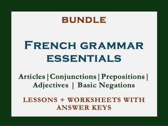 MASTER BUNDLE | FRENCH GRAMMAR ESSENTIALS | BEGINNERS, KS3, CEFR A1, AB INITIO