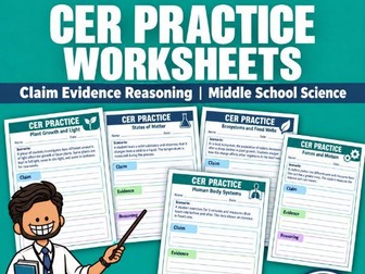 CER Practice Worksheets | Claim Evidence Reasoning | Middle School Science