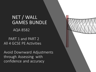 AQA GCSE PE 8582 NET / WALL GAMES assess accurately to avoid downward adjustments