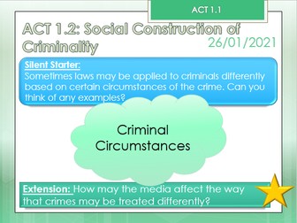 Criminology Unit 2 1.2 Social Construction Of Crime: Circumstance