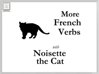 French: More French Verbs with Noisette the Cat