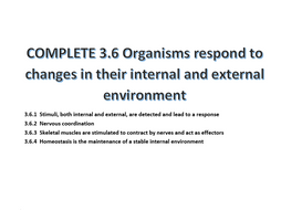COMPLETE: 3.6 Organisms respond to changes in their internal and external environments