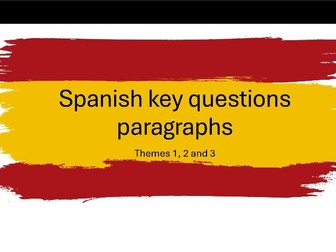 33 GCSE Spanish example paragraphs for themes 1,2 and 3 Grade 9 level