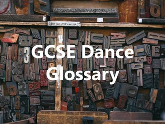 GCSE Dance Glossary
