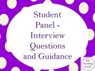 Student Panel Questions - Interview Preparation - Advice and Guidance