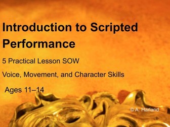 SOW Introduction to Scripted Performance (5 lessons)