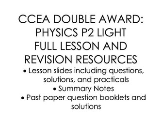 CCEA DAS Physics Light Lesson and Revision Bundle P2