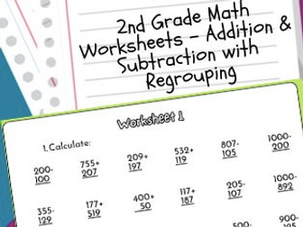 2nd Grade Math Worksheets - Addition & Subtraction with Regrouping
