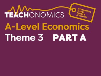 Edexcel  Economics A - Theme 3 - *PART A*