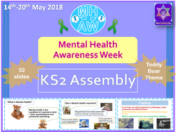 Mental Health Awareness Week 2018 KS2 Assembly