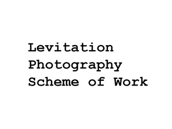 Levitation Photography Scheme of Work