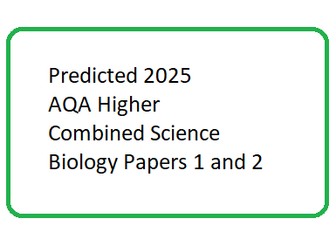 Predicted 2025 AQA Higher Combined Science  Biology paper 1 and 2 DATA ONLY