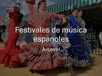 Festivales de Música espanoles - Unidad 6 - A Level Edexcel