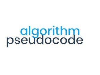 Computer Science:  Be able to produce an algorithm using pseudocode.