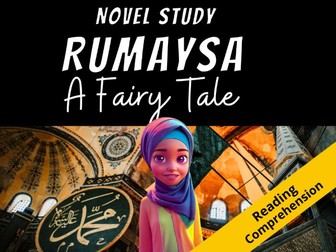 RUMAYSA A Fairy Tale NOVEL STUDY and Reading Comprehension