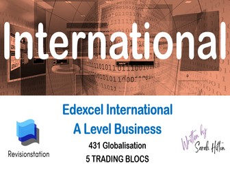 Pearson Edexcel International A Level Business Unit 4315 (431) 5 Trading blocs