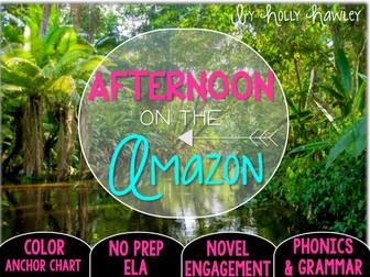 Afternoon on the Amazon NO PREP ELA