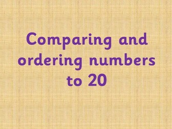 Comparing and ordering numbers to 20